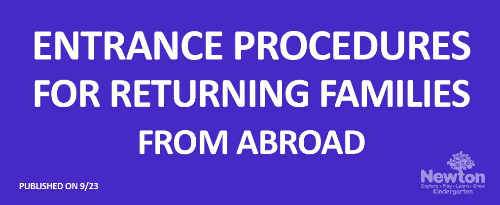 [IMPORTANT] Entrance Procedures for Returning Families from Abroad 